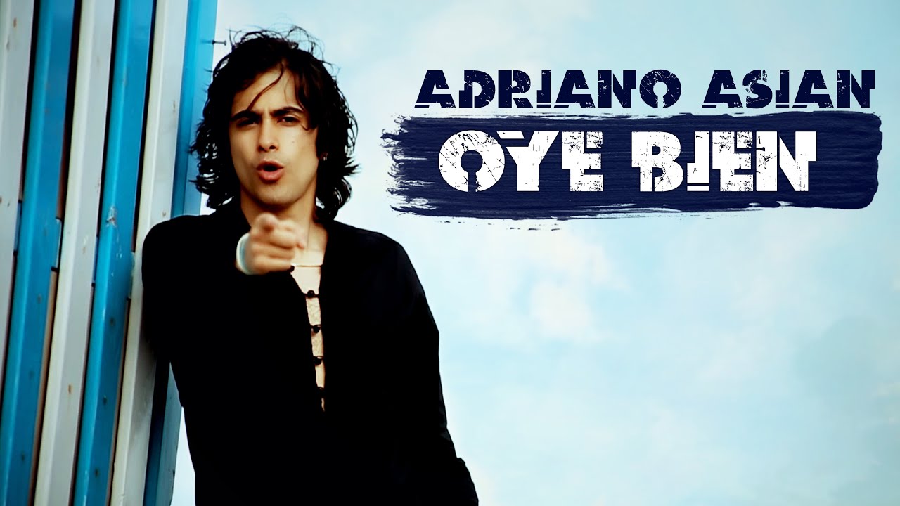 ADRIANO ASIAN - ‪OYE BIEN (official) - 2016 - latin dance | musica latina‬