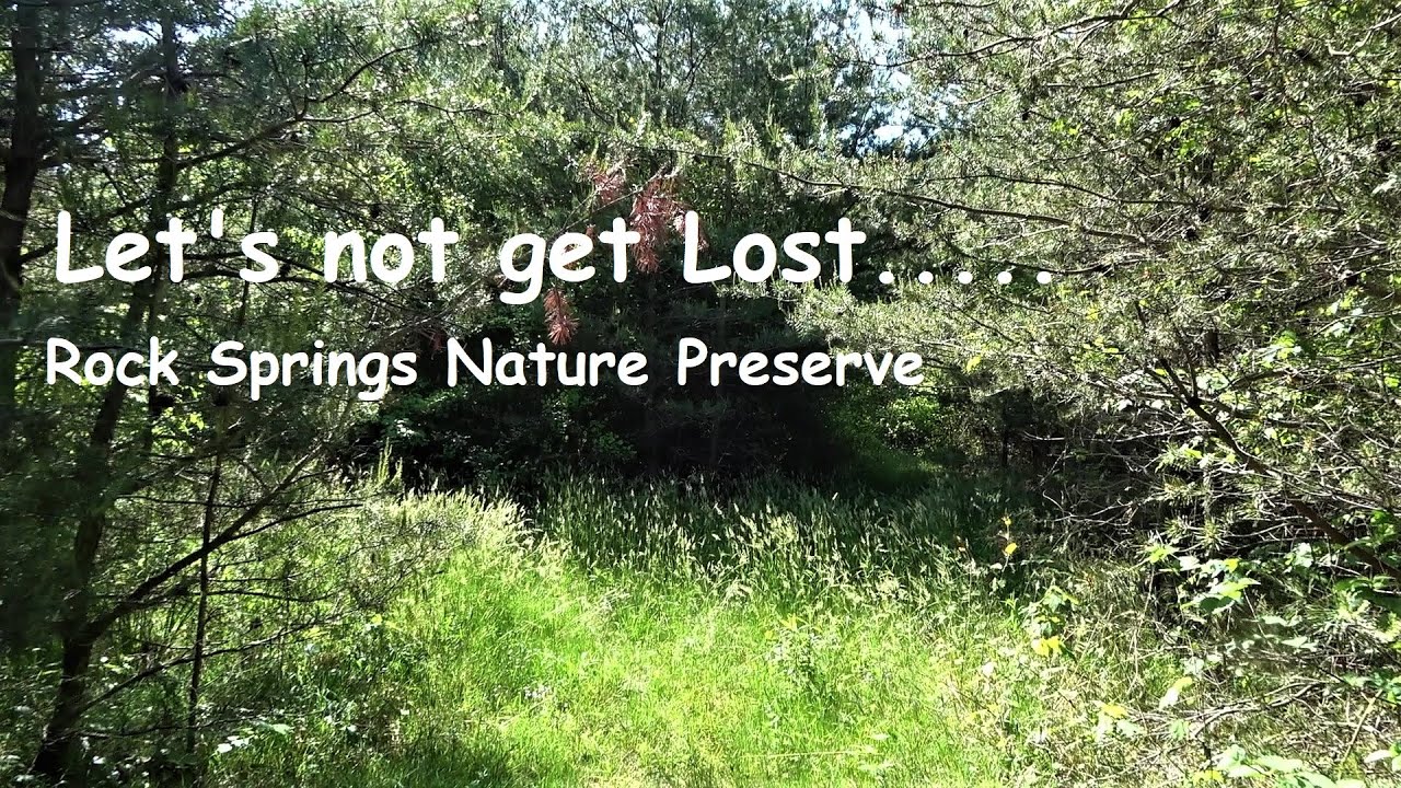 Let's not get Lost ~ Rock Springs Nature Preserve, PA