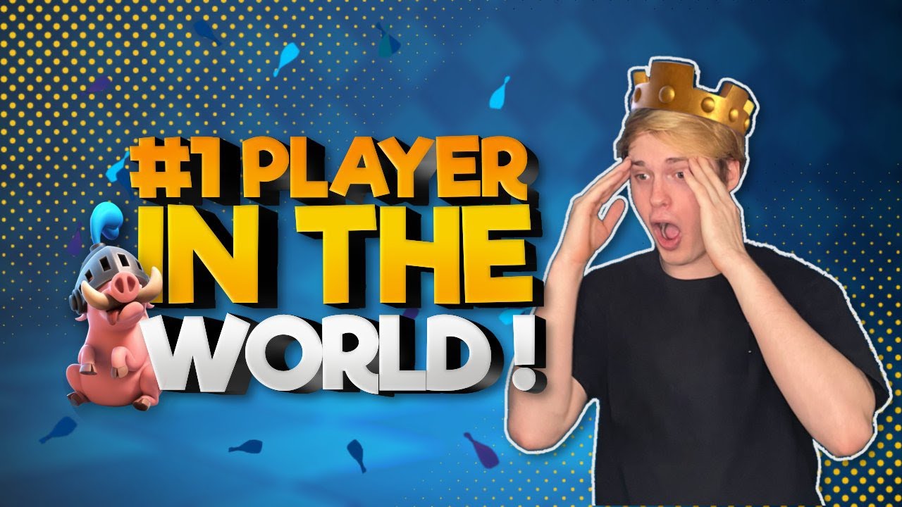 I AM THE #1 PLAYER IN THE WORLD | Clash Royale