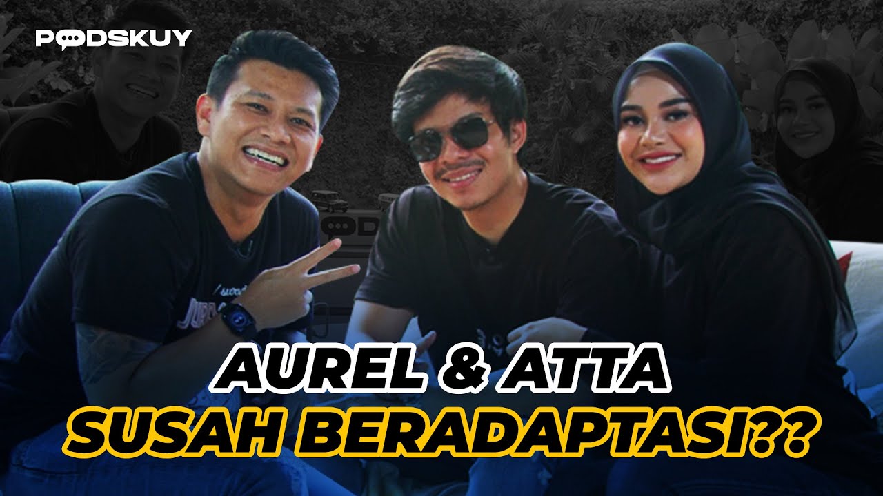 ATTA AUREL HARUS SIAP DENGAN MASA DEPAN AMEENA!?