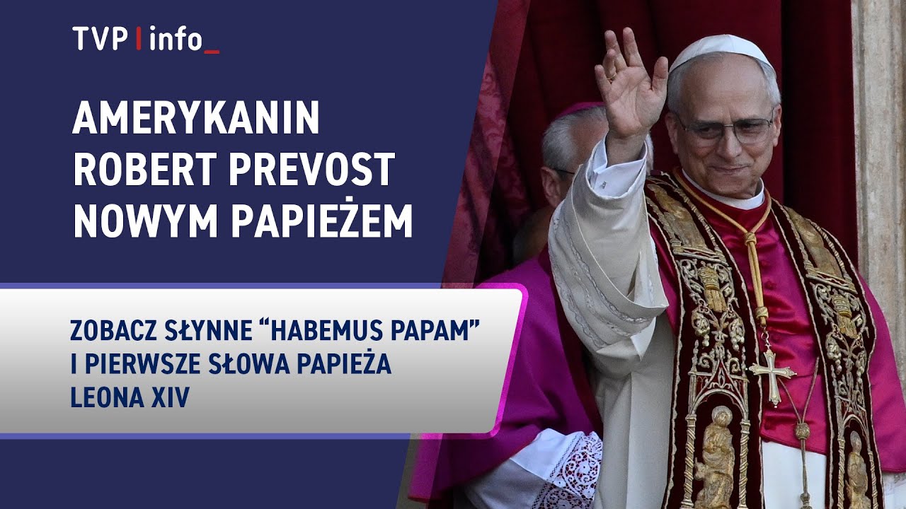 Habemus papam! Amerykanin Robert Prevost nowym papieżem