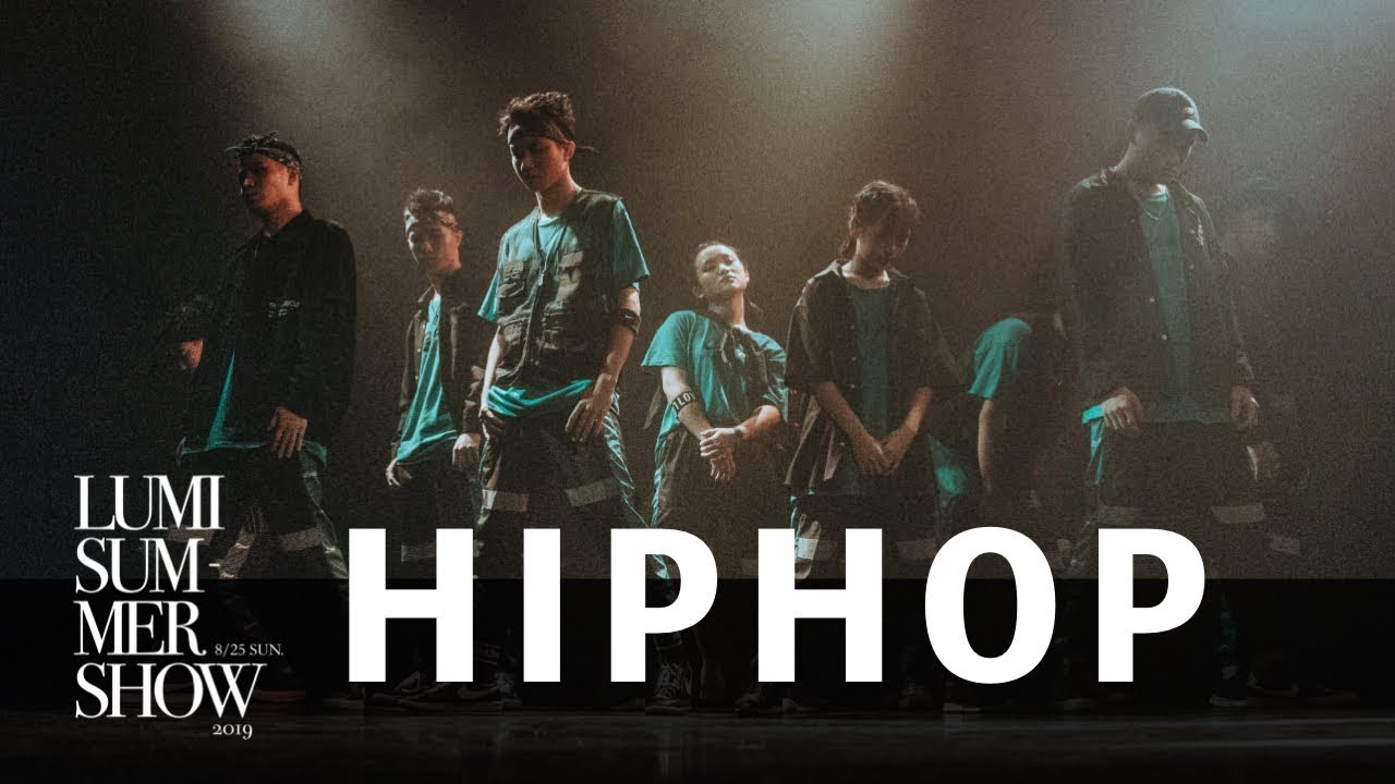 HIPHOP │ 2019 LUMI SUMMER SHOW