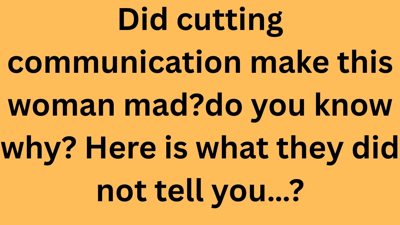 ☪️ She’s Angry Because You Cut Communication… Here’s What They Never Told You