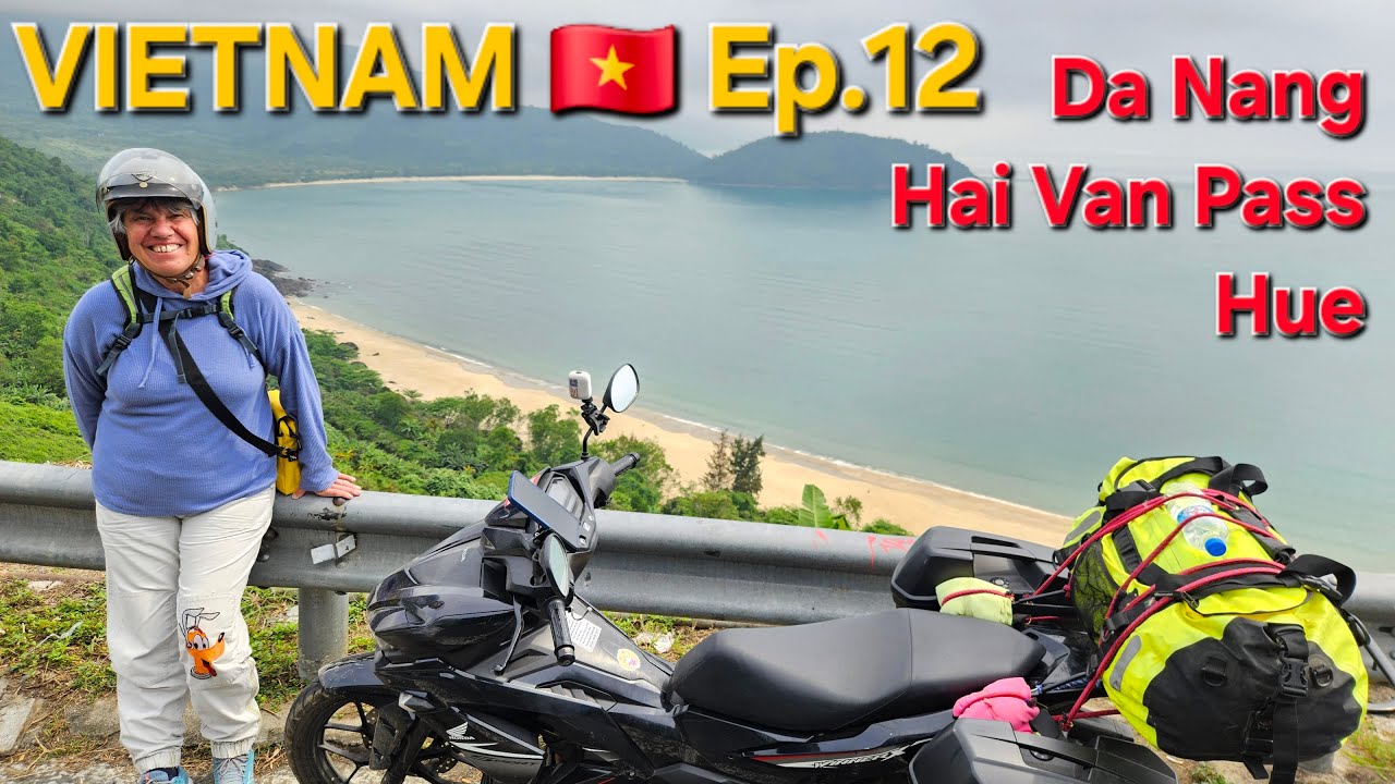 👉 Da Nang 👉 Hai Van Pass 👉 Hue 😍 VIETNAM in MOTO Ep. 12
