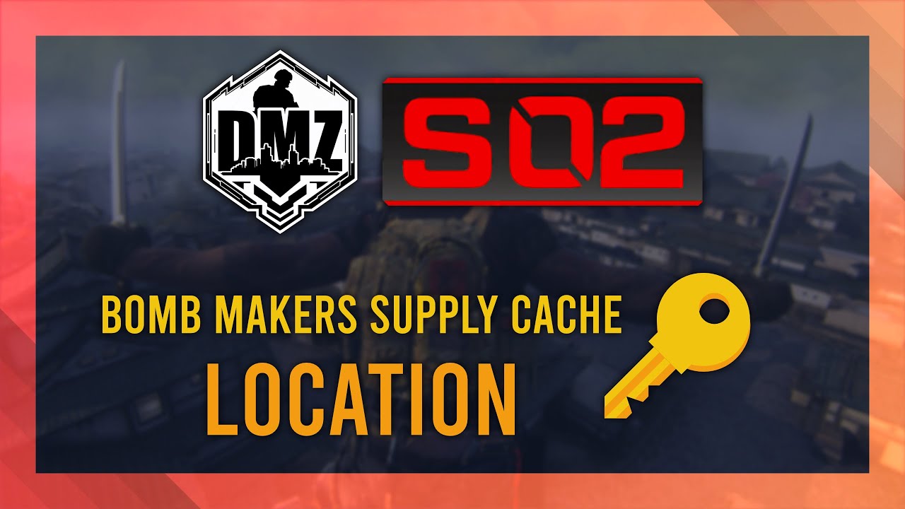Bomb Makers Supply Cache Key | Location Guide | DMZ Guide | Simple
