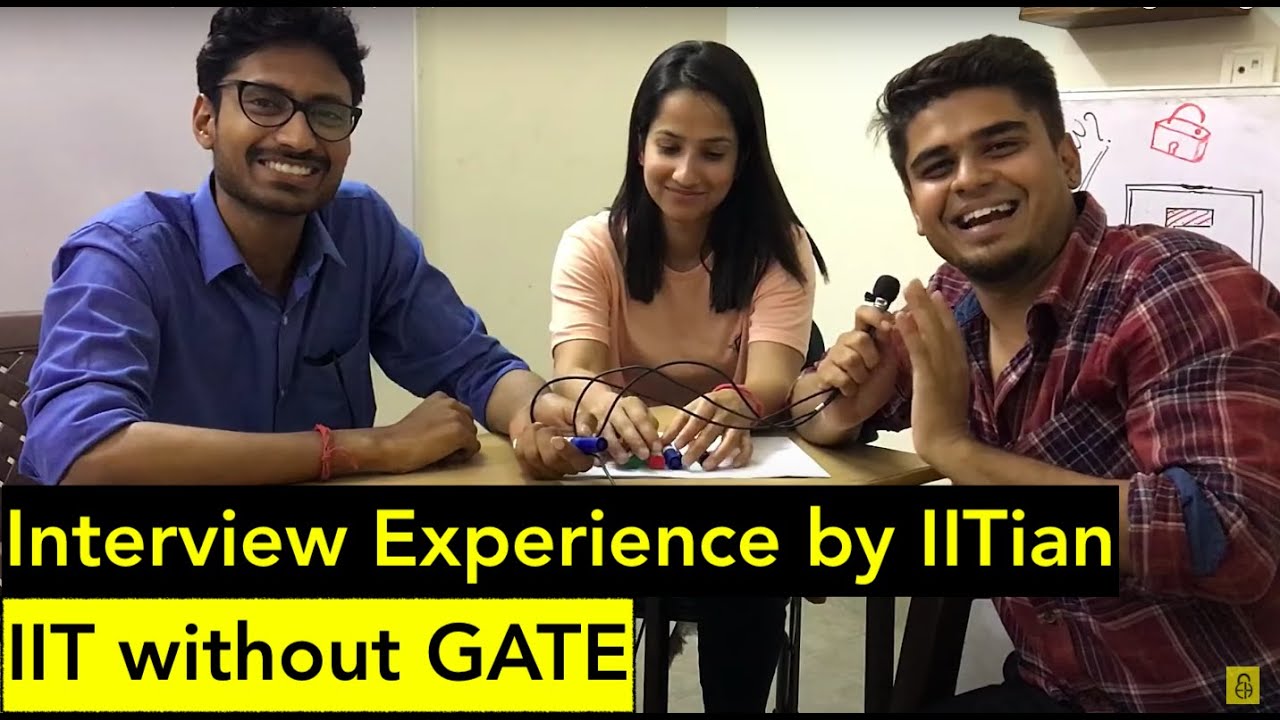 GATE 2021 Preparation Strategy by Topper | IIT Interview Experience by IITians | B.Tech/M.Tech/Phd