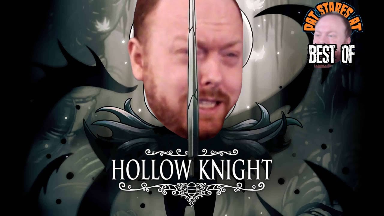 Best of PatStaresAt: Hollow Knight Definitive Edition