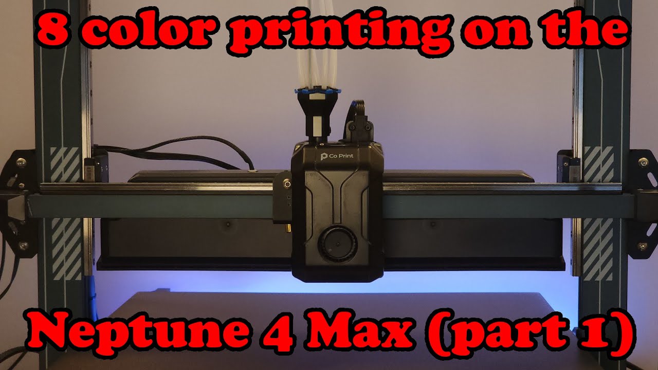 8 color printing on the Neptune 4 Max: Part 1