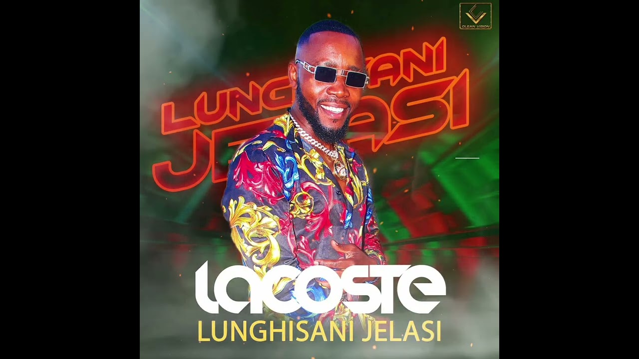 LACOSTE - LUNGHISANI JELASI (ÁUDIO OFICIAL)