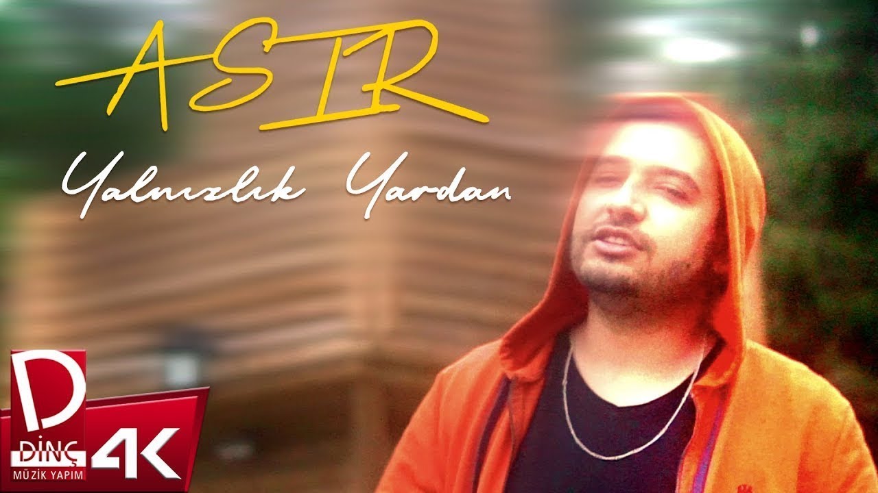 Asır | Yalnızlık Yardan | Official Music Video