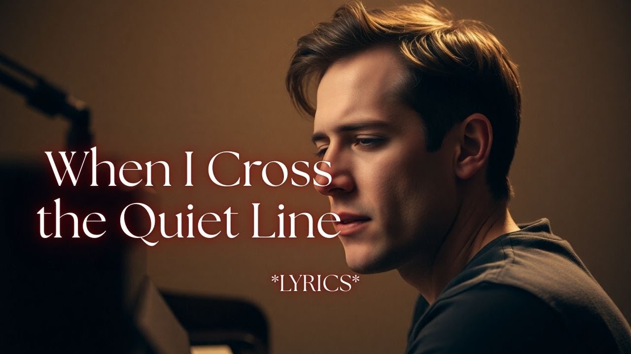 When I Cross the Quiet Line | A Tender Piano Ballad About Love Beyond Goodbye