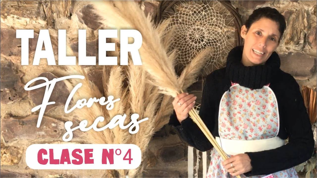 TALLER ONLINE DE FLORES SECAS (CLASE Nº4) CURSO GRATIS!!!