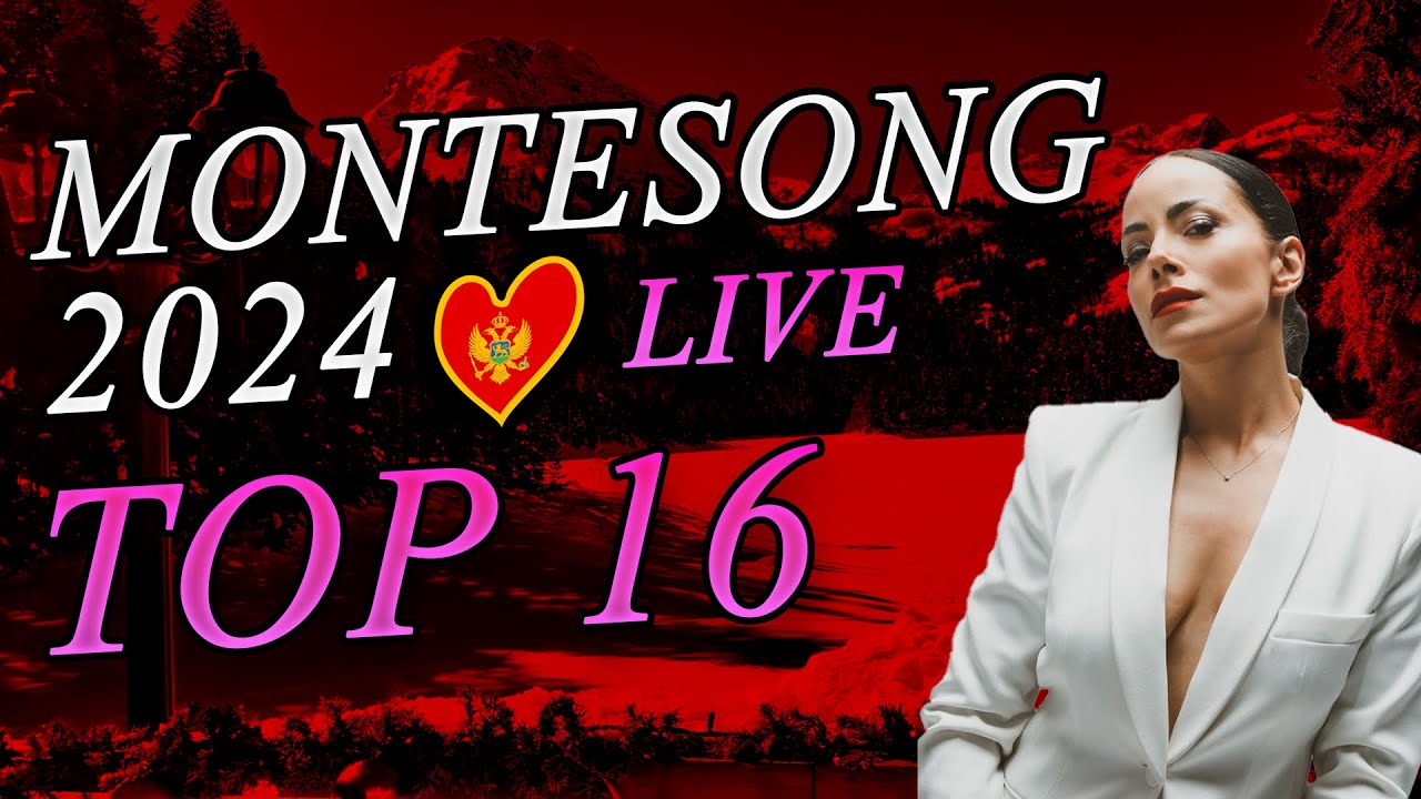 Montesong 2024 🇲🇪 - My Top 16 LIVE 🎤 (MONTENEGRO EUROVISION 2025)