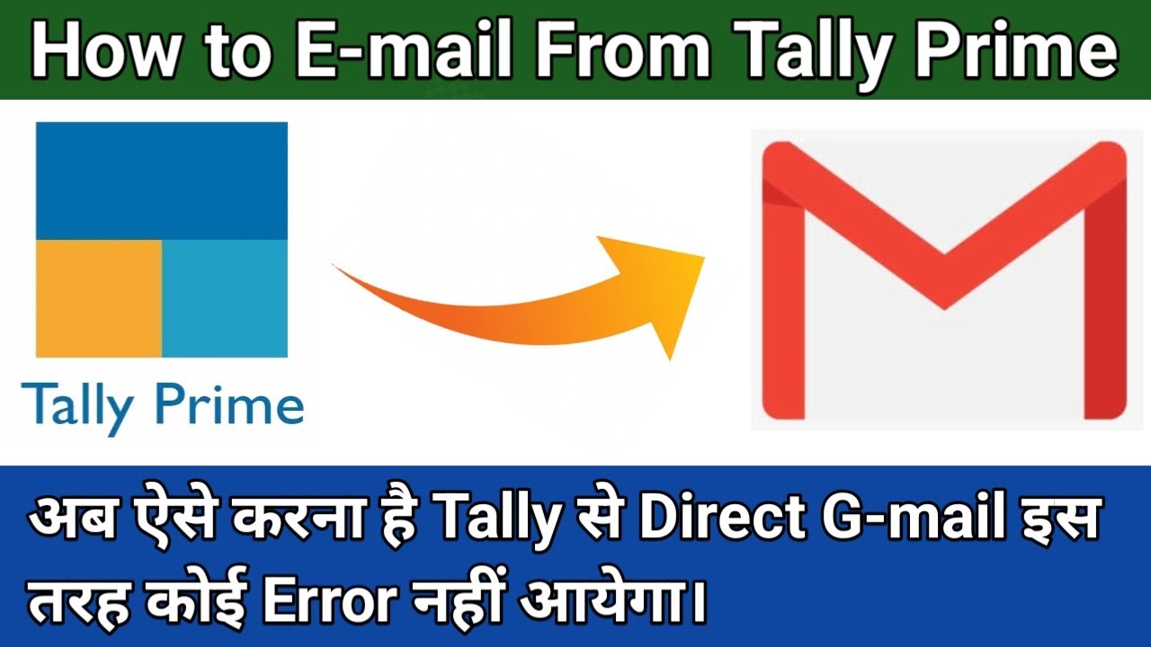 How to Send Direct E-mail From Tally Prime | New Update | Gmail Configuration | All Problem Solved|