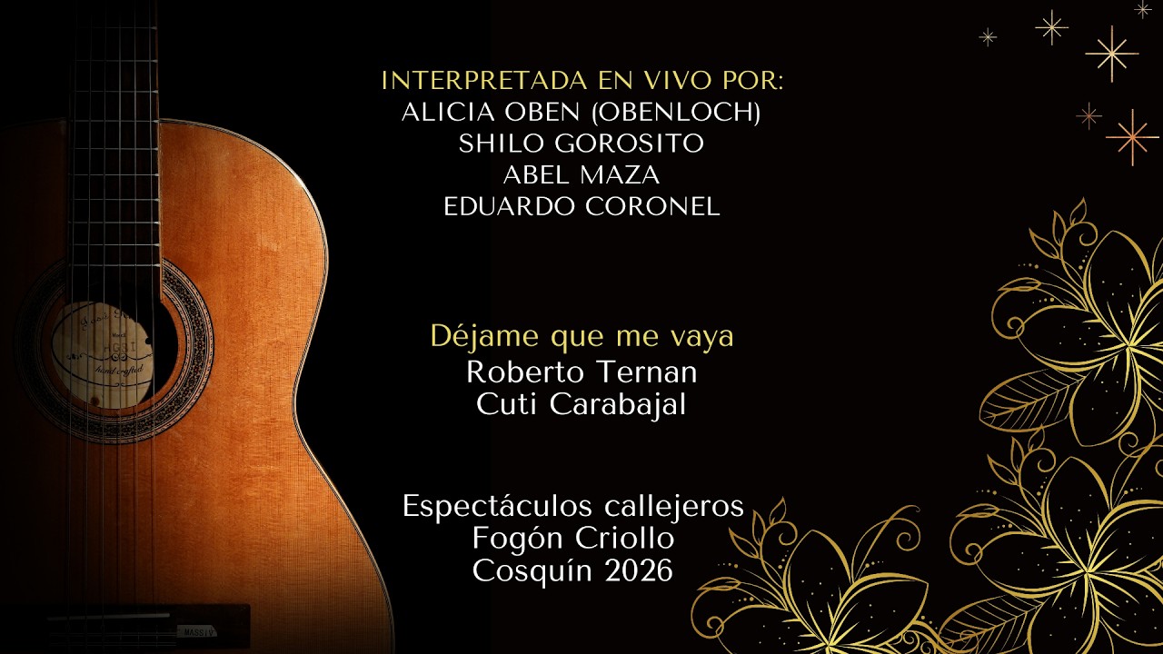 DEJAME Que ME VAYA -VIVO en COSQUIN en El FOGÓN CRIOLLO