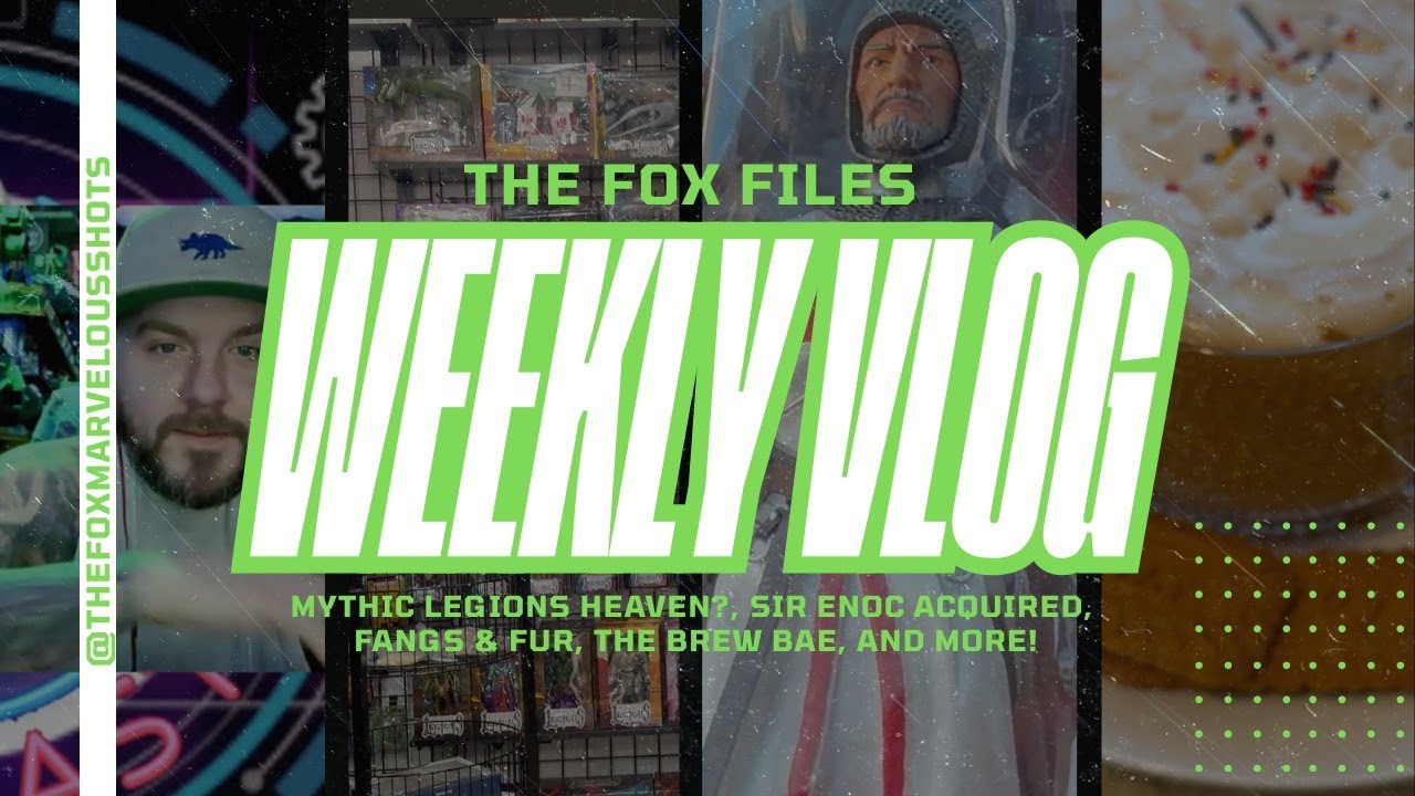 Fox Files Episode 14 | Mythic Legions Store Run, The Brew Bae Debut, and @Wentzillah Collab!