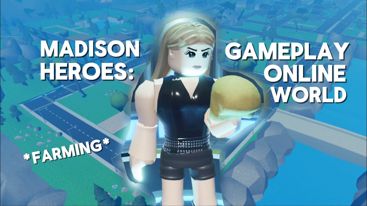 Farming/Gameplay as Madison | Heroes: Online World