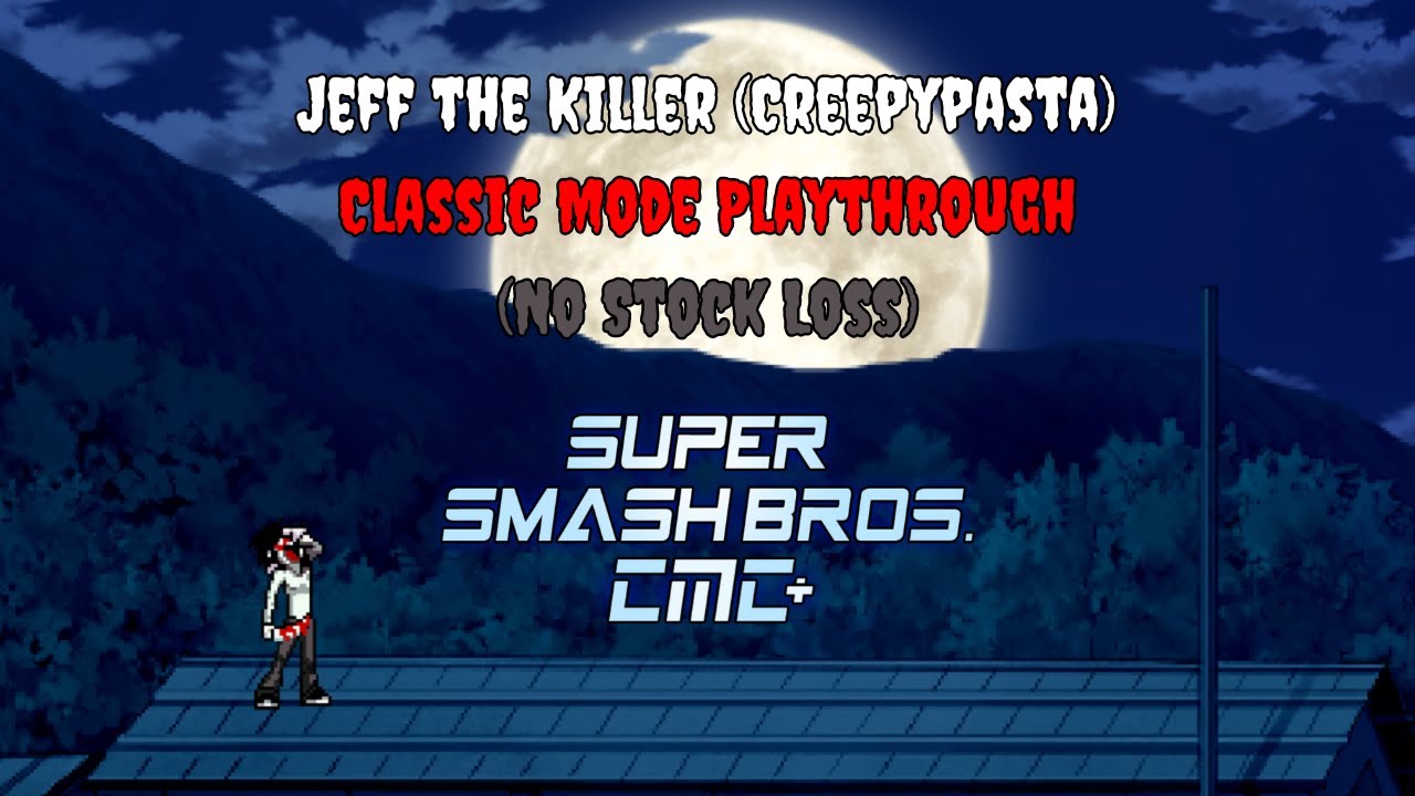 SSBC CMC+ V8 - Jeff The Killer (Creepypasta) Classic Mode Playthrough (No Stock Loss)