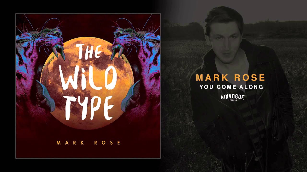 Mark Rose - You Come Along