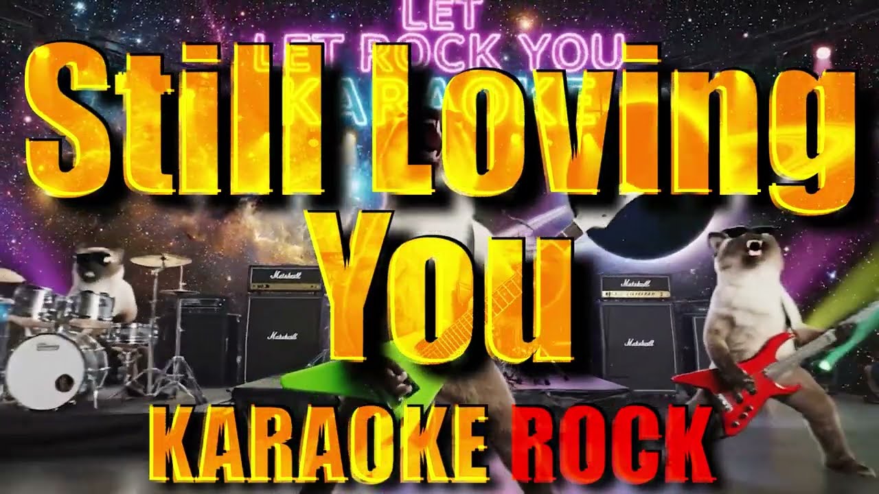 KARAOKE ROCK Still Loving you (Scorpions) LET ROCK YOU
