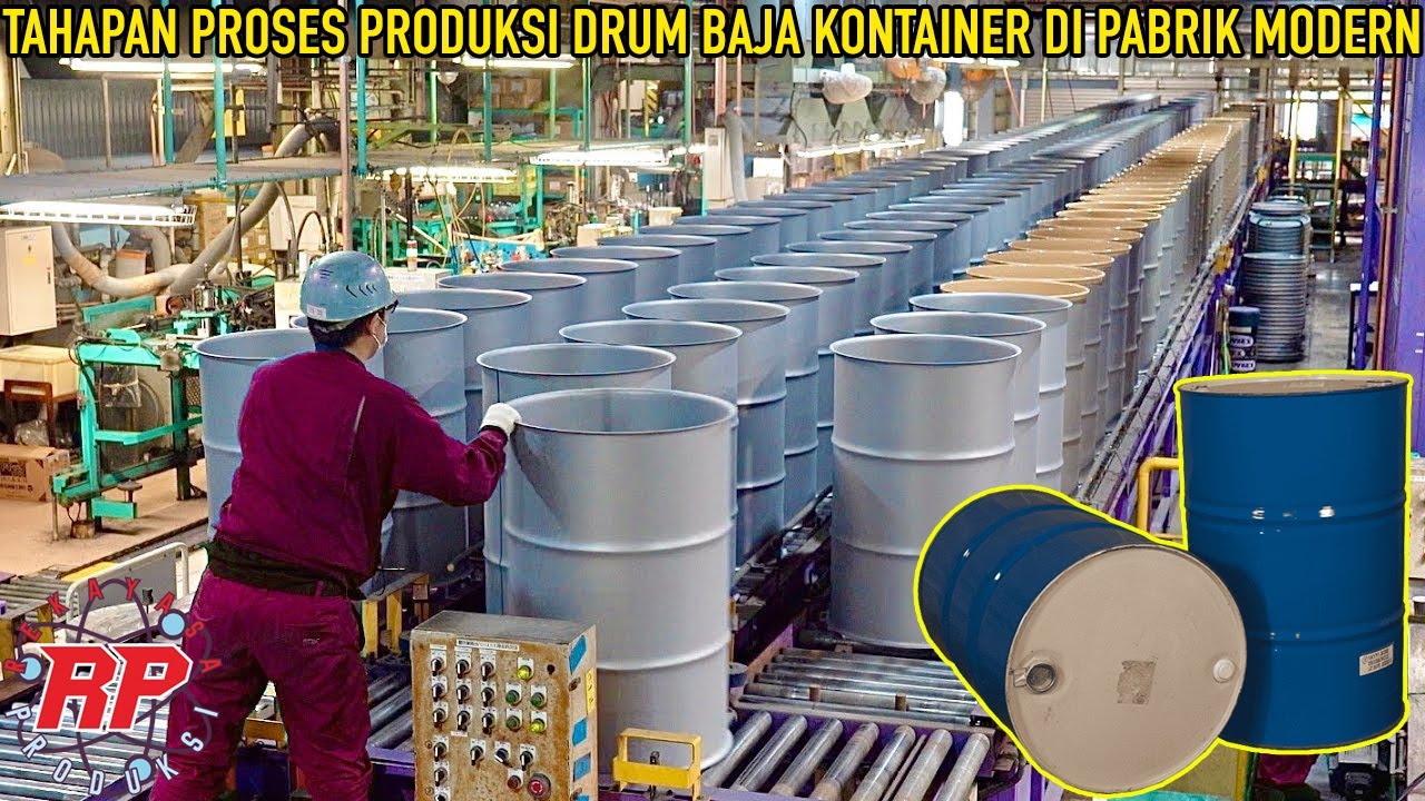 PROSES PRODUKSI DRUM BAJA UNTUK PENGIRIMAN DI PABRIK MODERN