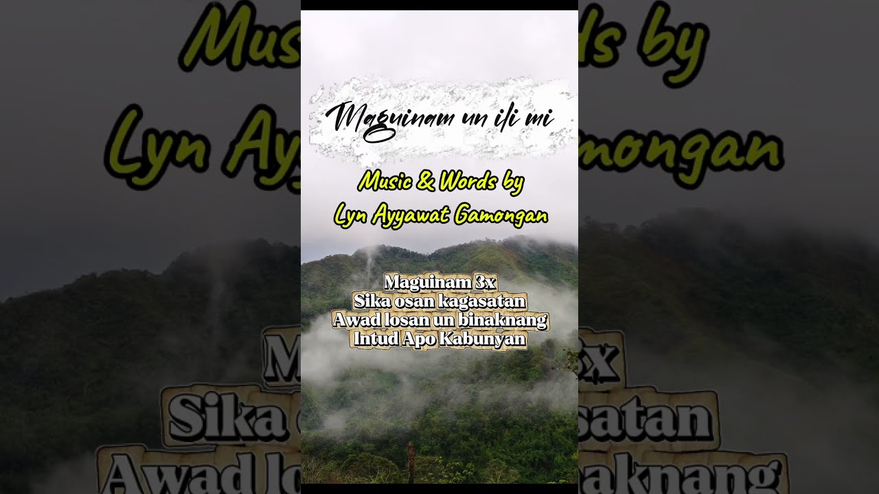 Maguinam un ili mi (Kalinga song)
