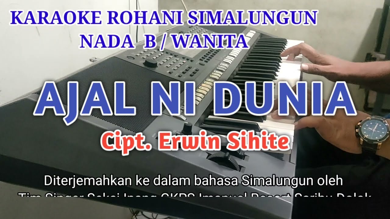 KARAOKE LAGU ROHANI SIMALUNGUN AJAL NI DUNIA ON NADA WANITA