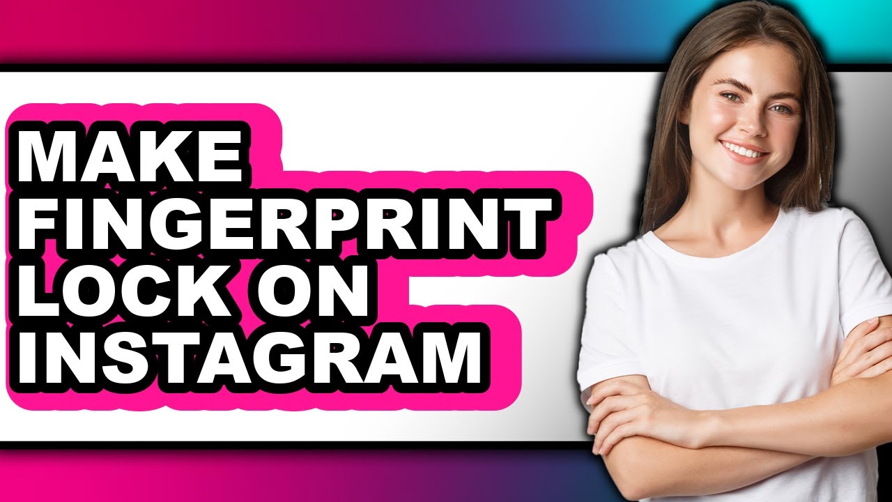 How to Make Fingerprint Lock on Instagram - Step by Step