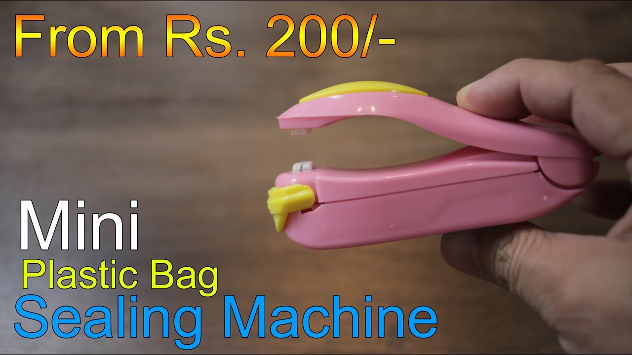 Household Plastic bag Mini Heat Sealing Machine for just Rs. 200 to 300