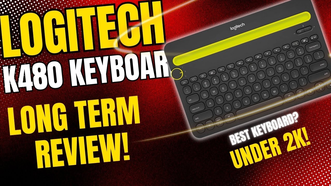 LOGITECH K480 BLUETOOTH KEYBOARD LONG TERM REVIEW!
