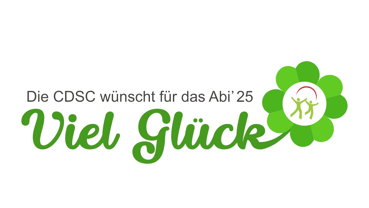 Die CDSC wünscht viel Glück fürs Abi' 25