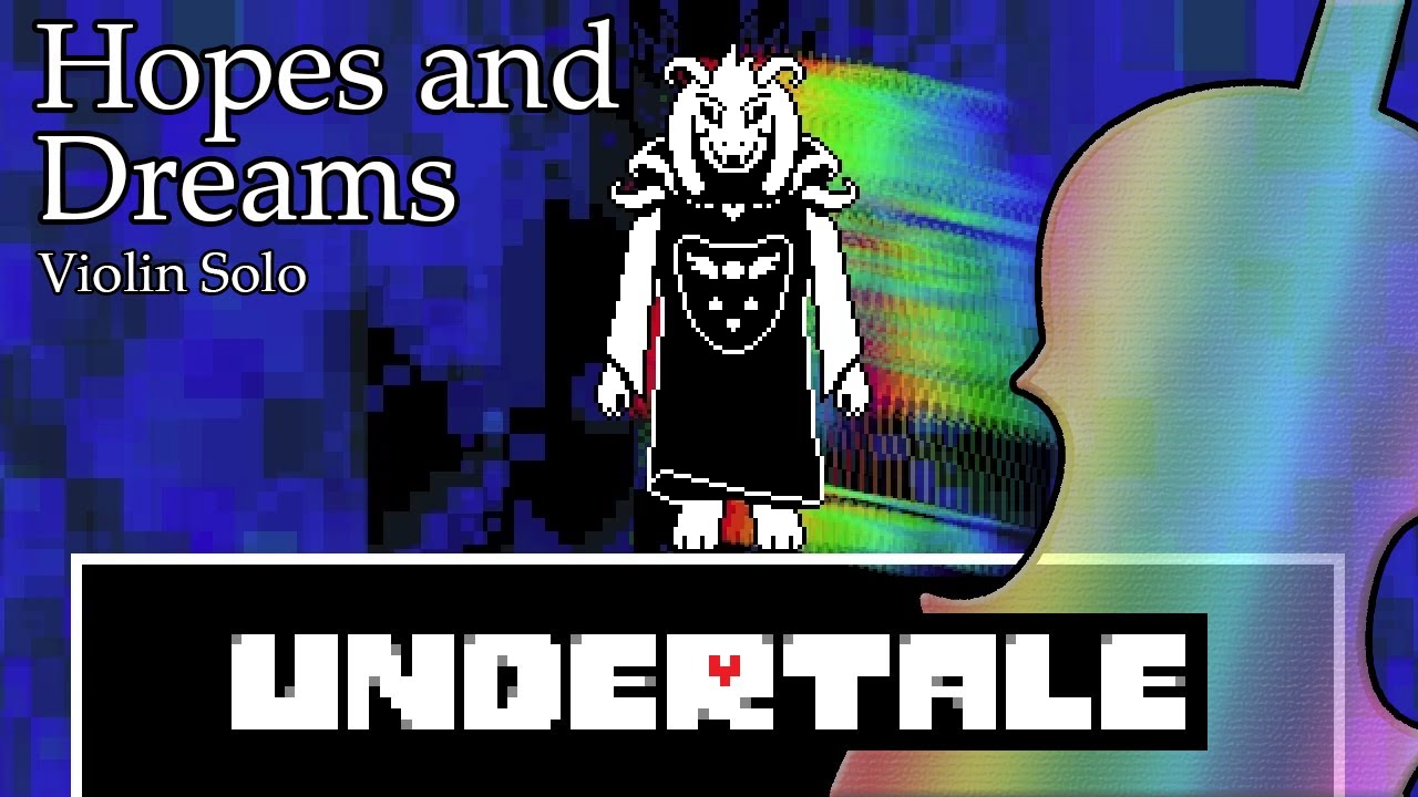 Hopes and Dreams (Undertale) - Violin Solo