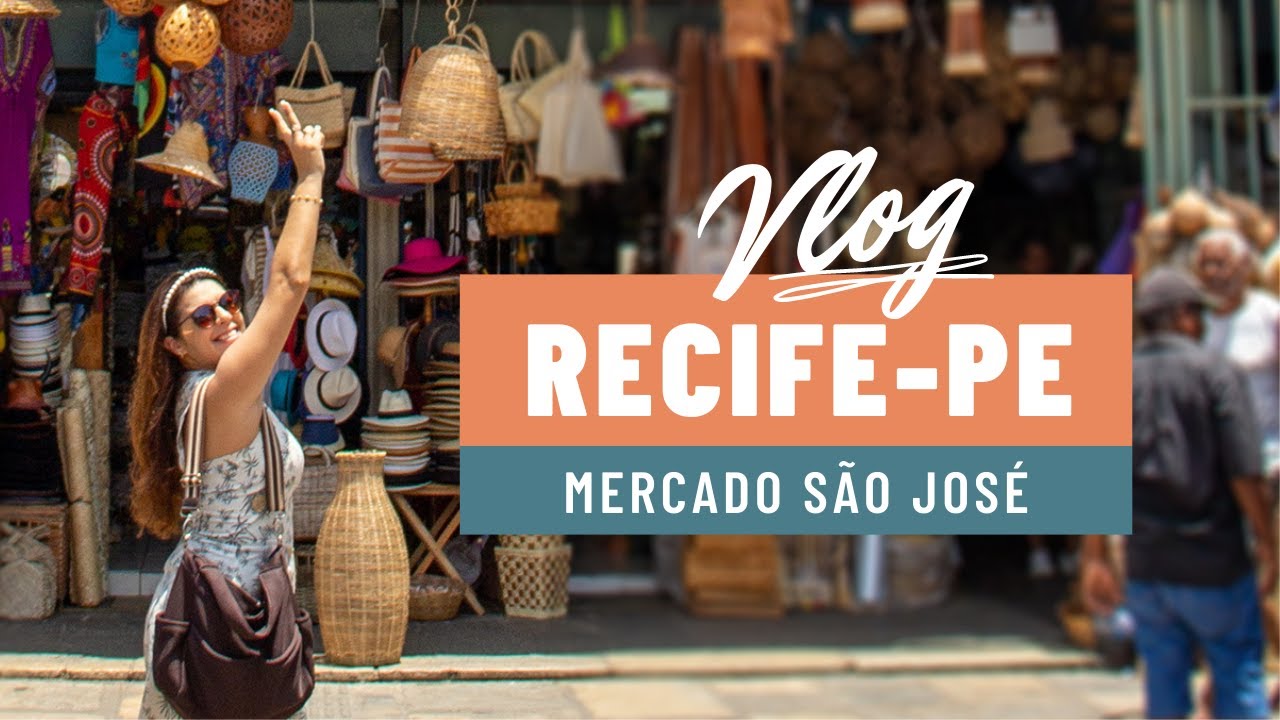 Conheça o Mercado São José em Recife - Pernambuco - Vlog