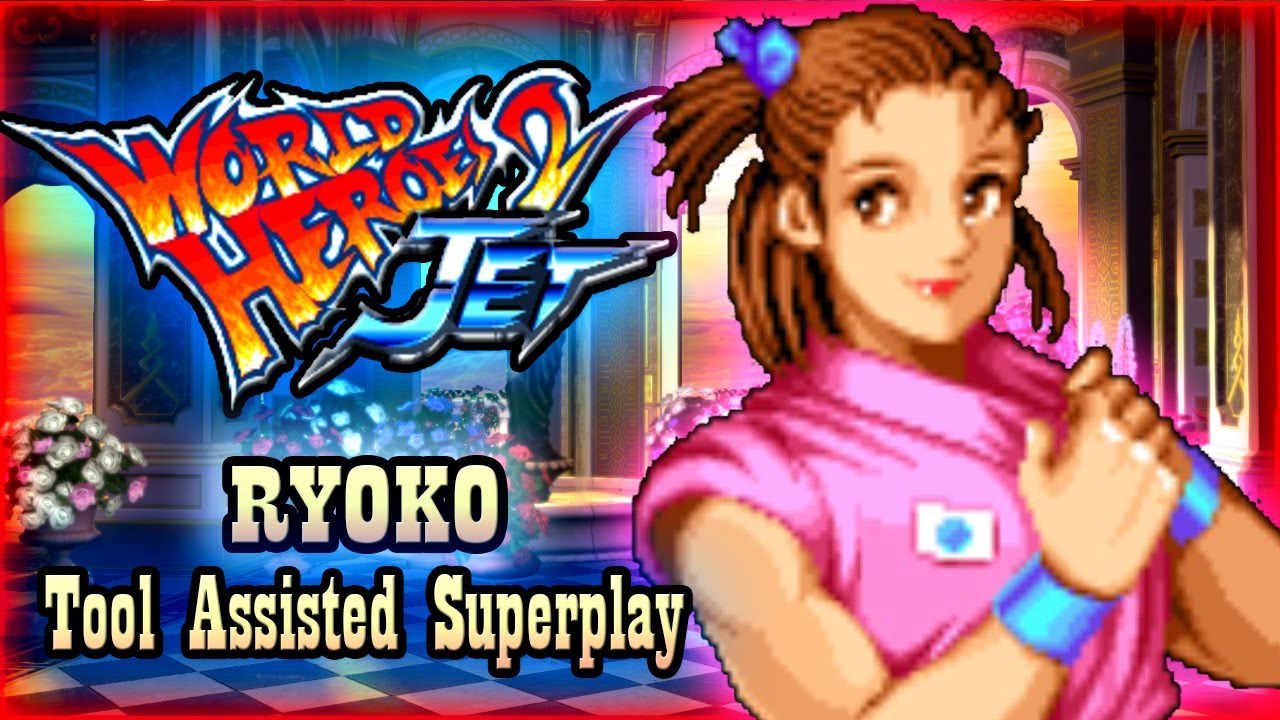 【TAS】WORLD HEROES 2 JET - RYOKO🥋