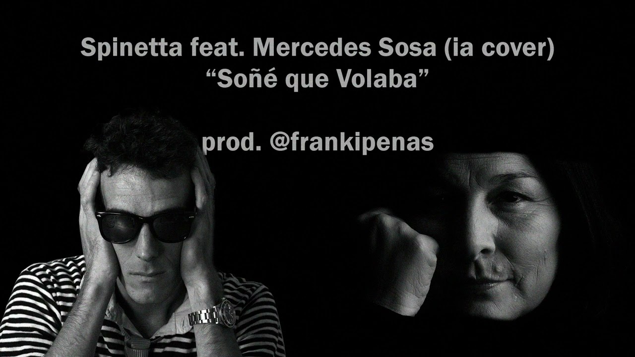 Spinetta feat. Mercedes Sosa (IA) - Soñé que Volaba - prod. @frankipenas