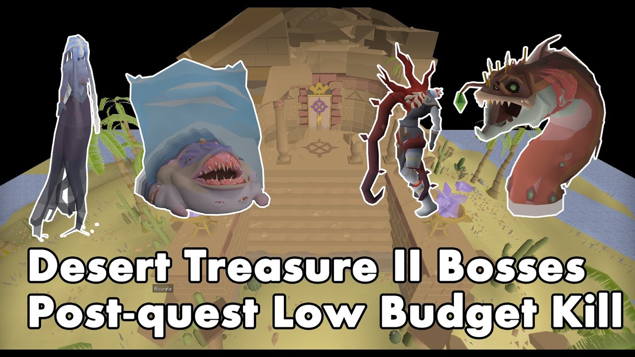 Desert Treasure 2 Bosses Low Budget Kill [OSRS 4 New Bosses]