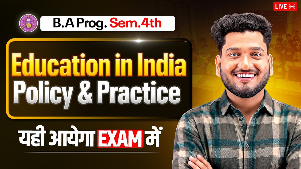 Education in India: Policy and Practice B.A Program Semester 4th Most Important Question with Ans.