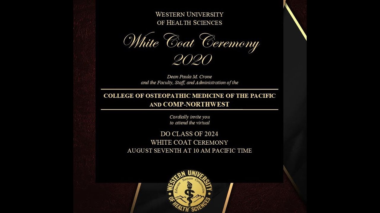 Western University of Health Sciences   COMP & COMP-NW White Coat Ceremony 2020