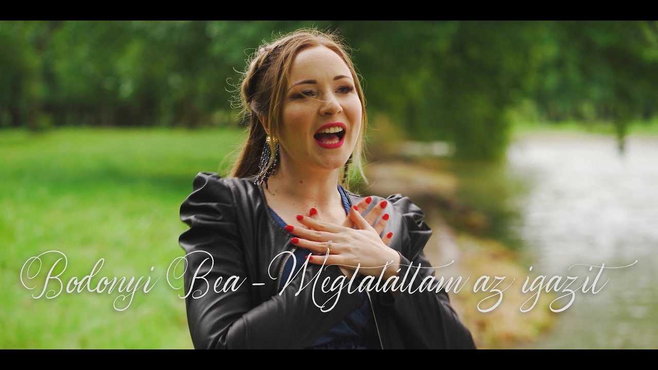 Bodonyi Bea - Megtaláltam az igazit (Official Music Video)