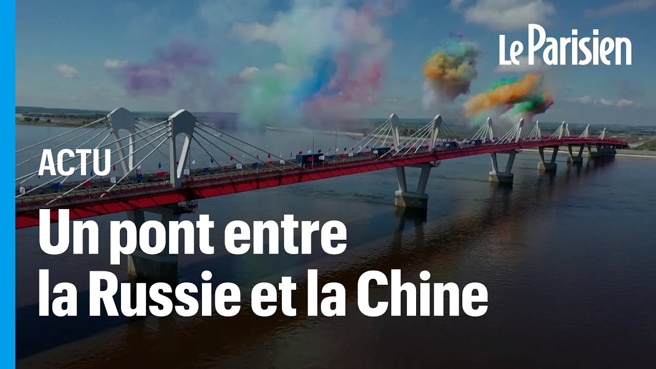 La Chine et la Russie sont désormais reliées par un pont routier d'un kilomètre