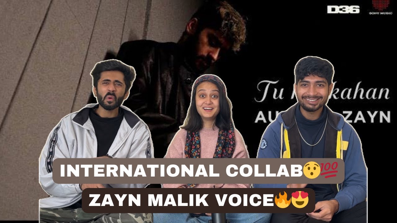 Tu Hai Kahan (feat. ZAYN) | REACTION |