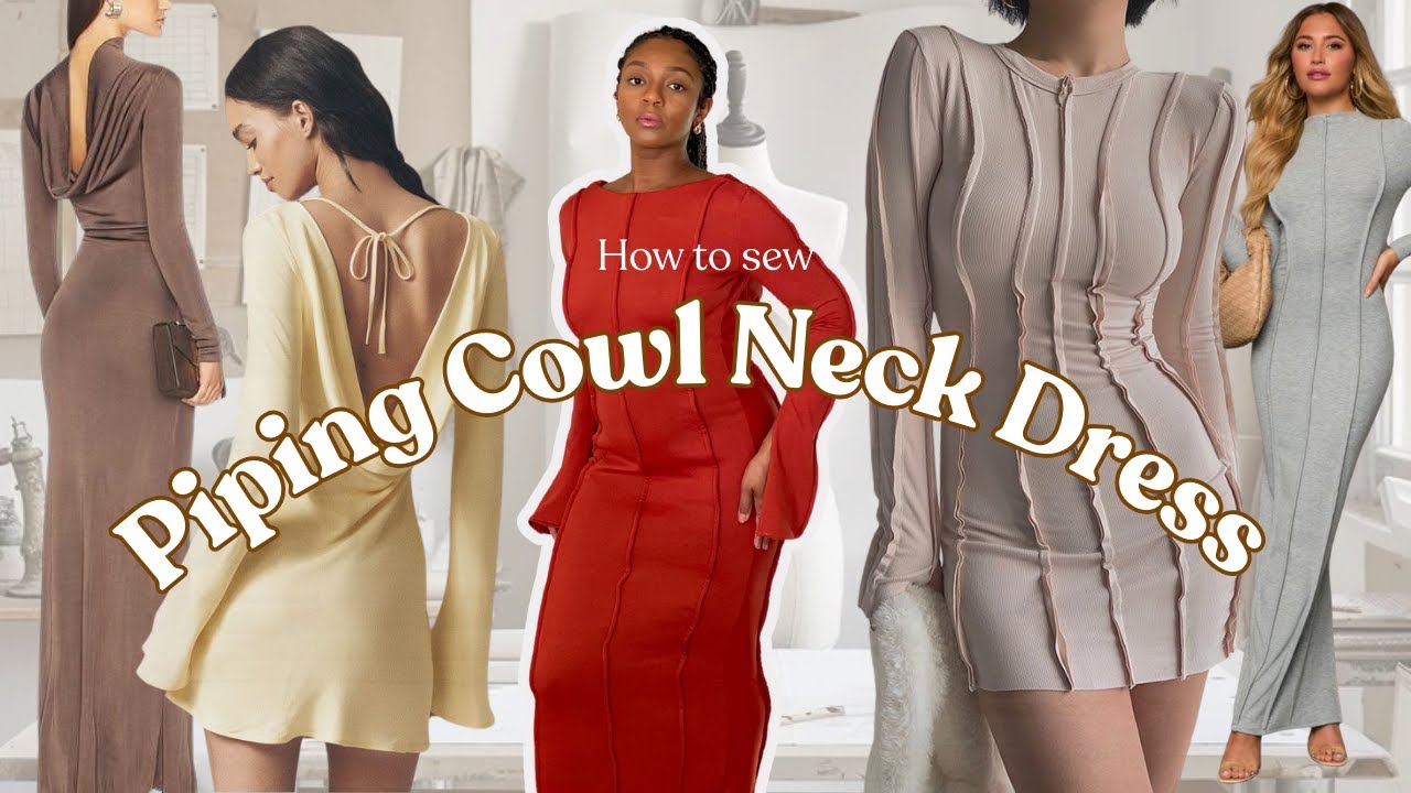 How to SEW A Piping Cowl Neck Dress From Pattern to Finished Product!