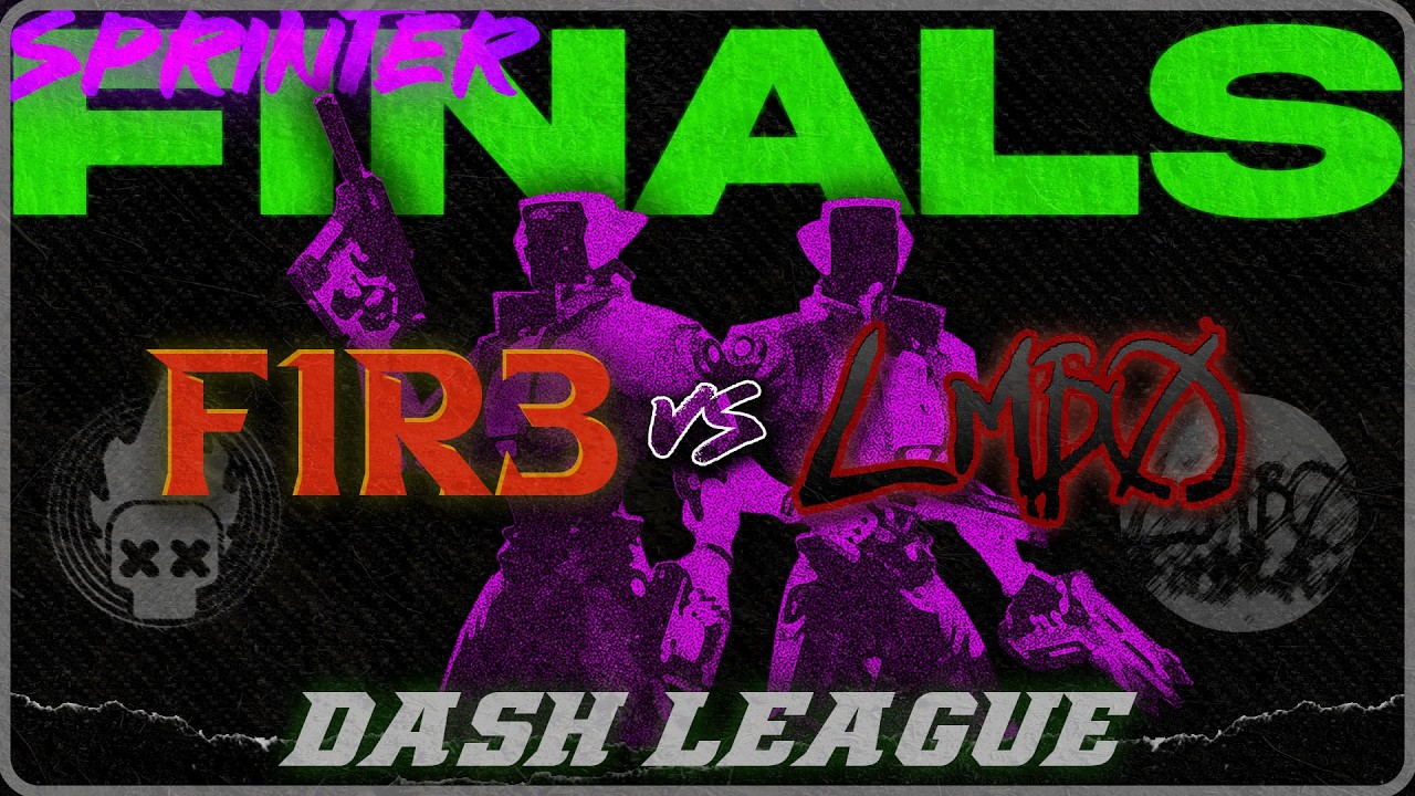 F1R3 vs LMB0 | DASH LEAGUE SEASON X | Sprinter Final