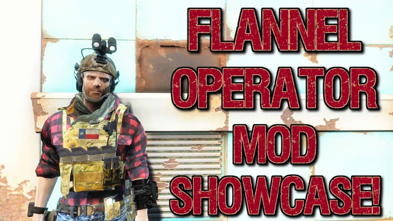 Fallout 4 - Flannel Operator Mod Showcase! (XB1)