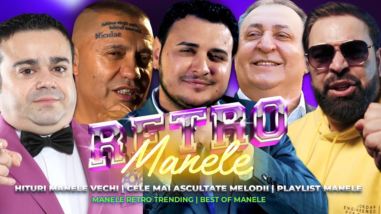 Manele Retro 2026 🔝 Cele Mai Ascultate Manele Vechi 🔝 Mix Melodii | Top Hituri