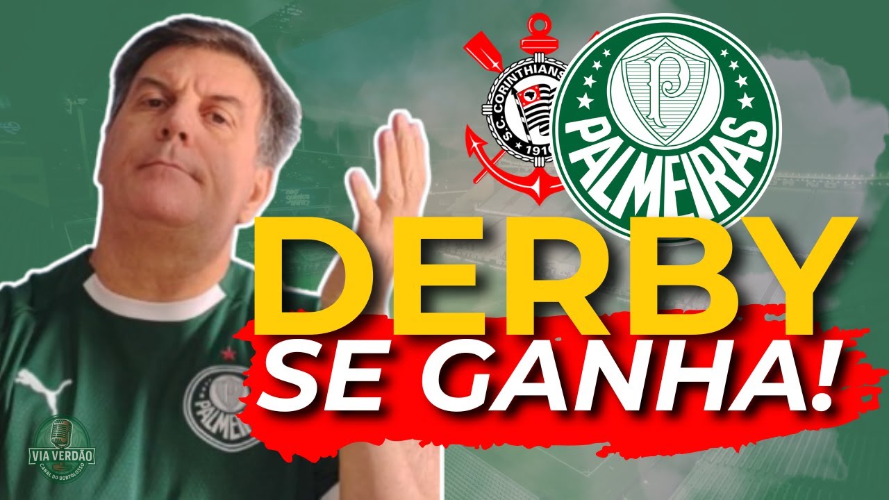 Derby não se joga....se ganha | Corinthians x Palmeiras | Via Verdão
