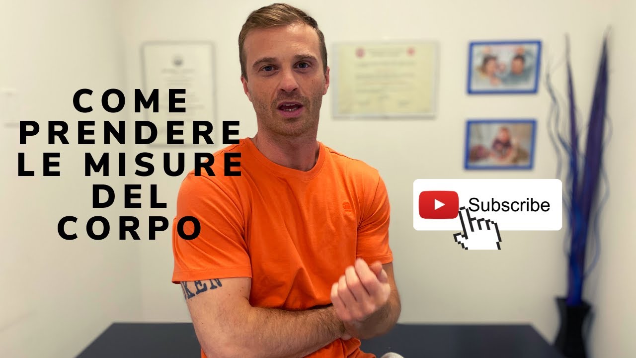 COME PRENDERE LE MISURE DEL CORPO