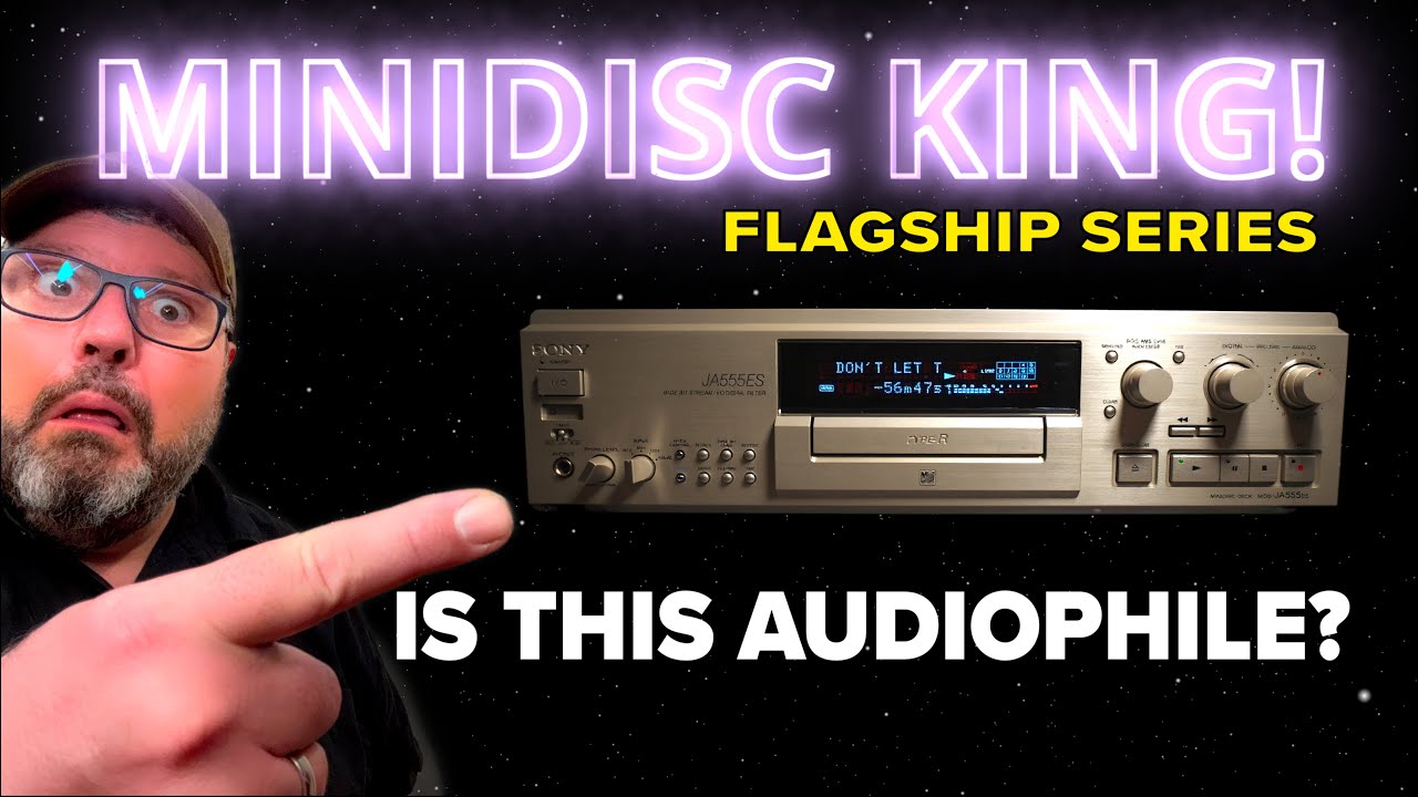 Sonys audiophile MiniDisc flagship! Hear and compare! JA555ES - FLAGSHIP HI-FI SERIES