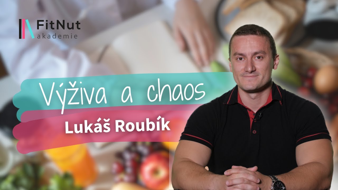 Lukáš Roubík – Institut moderní výživy: Proč je v informacích o výživě chaos