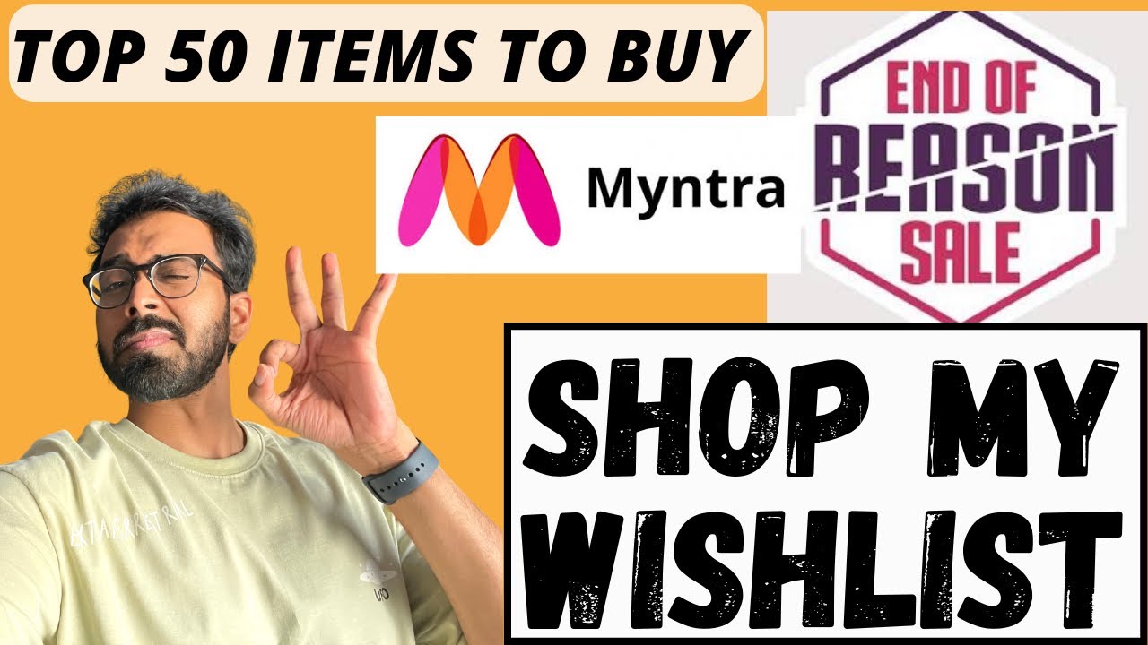 Myntra EORS 2022 Shop MY WISHLIST (Ep.5) | Myntra Shopping guide for Men| What to buy & what not to?